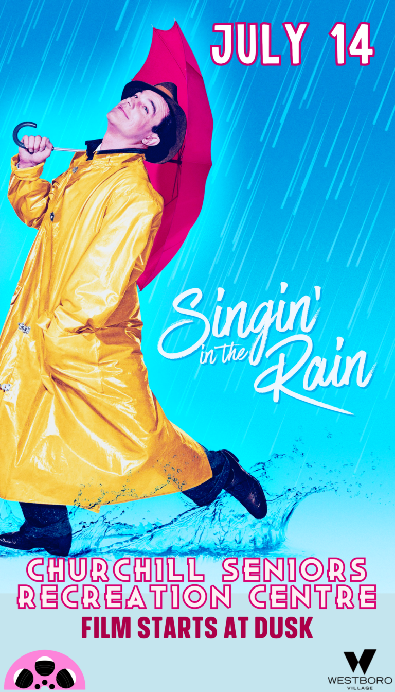 Poster: July 14, "Singin' in the Rain"
Churchill Seniors Recreation Center
Film starts at dusk