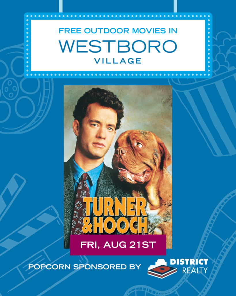 The Dog Days of Summer free movie series Turner and Hooch Westboro Village